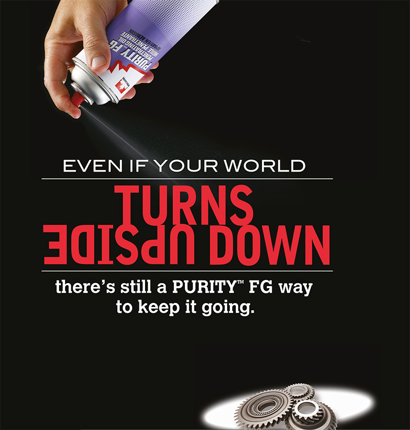 PURITY™ FG SPRAYS – FOOD GRADE SOLUTIONS FOR ALL YOUR HARD TO REACH PLACES.